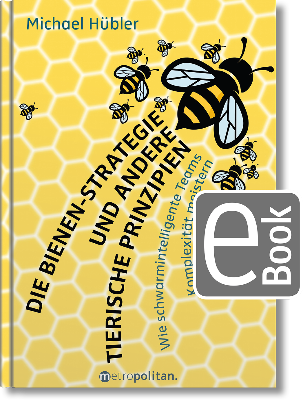 Dieses Bild zeigt das Produkt Die Bienen-Strategie und andere tierische Prinzipien