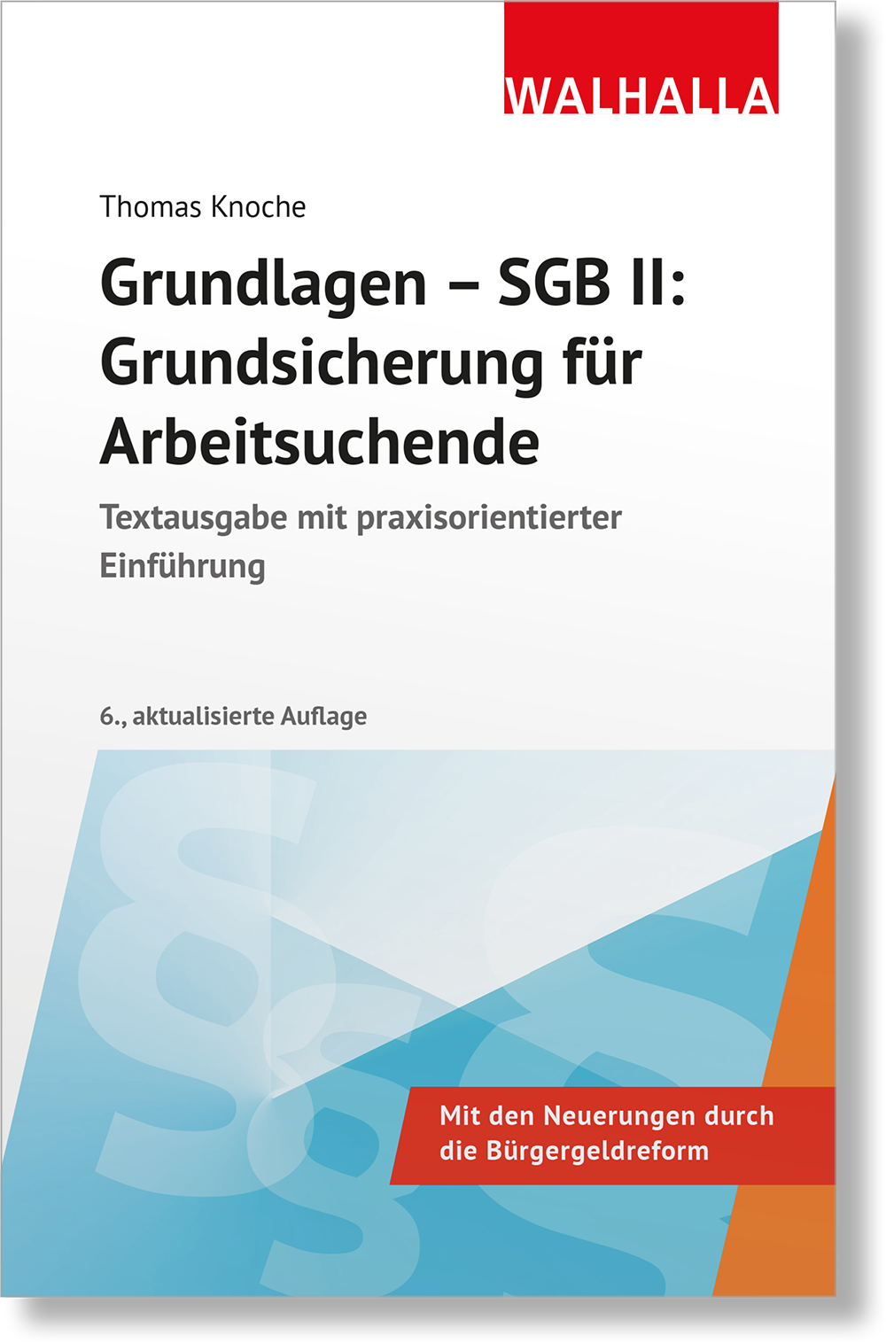 Dieses Bild zeigt das Produkt Grundlagen - SGB II: Grundsicherung für Arbeitsuchende