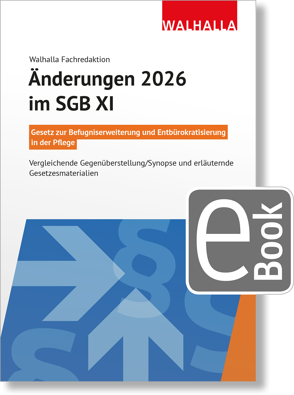 Dieses Bild zeigt das Produkt Änderungen 2026 im SGB XI: Gesetz zur Befugniserweiterung und Entbürokratisierung  in der Pflege
