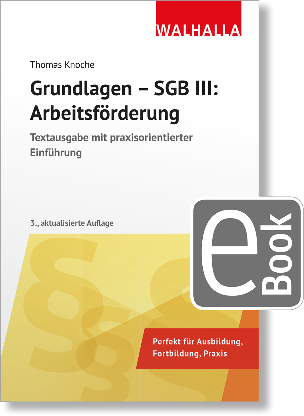 Dieses Bild zeigt das Produkt Grundlagen - SGB III: Arbeitsförderung
