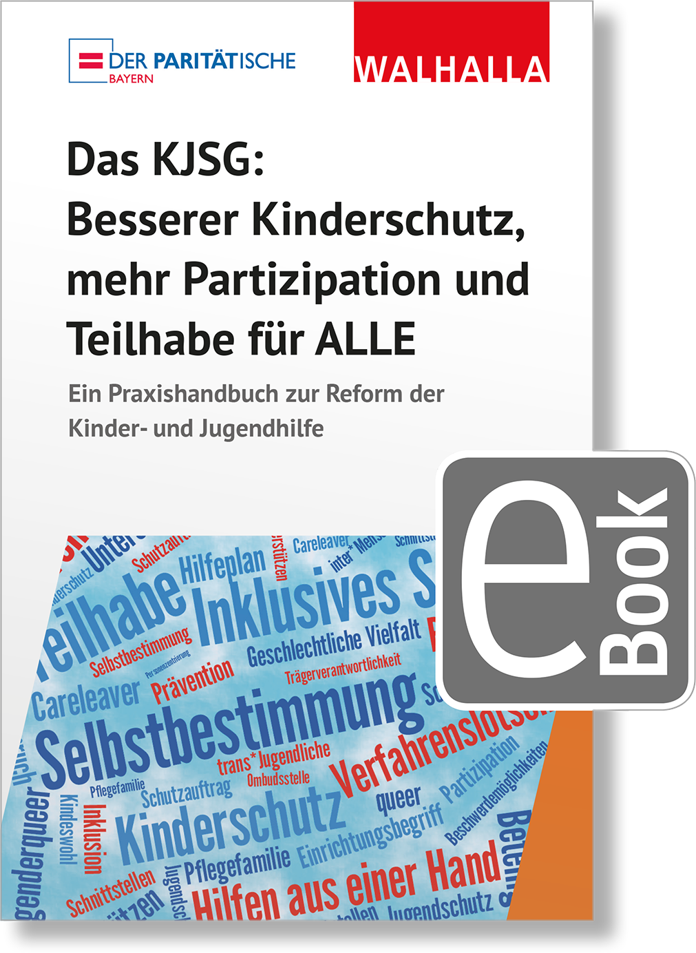 Dieses Bild zeigt das Produkt Das KJSG - Besserer Kinderschutz, mehr Partizipation und Teilhabe für ALLE