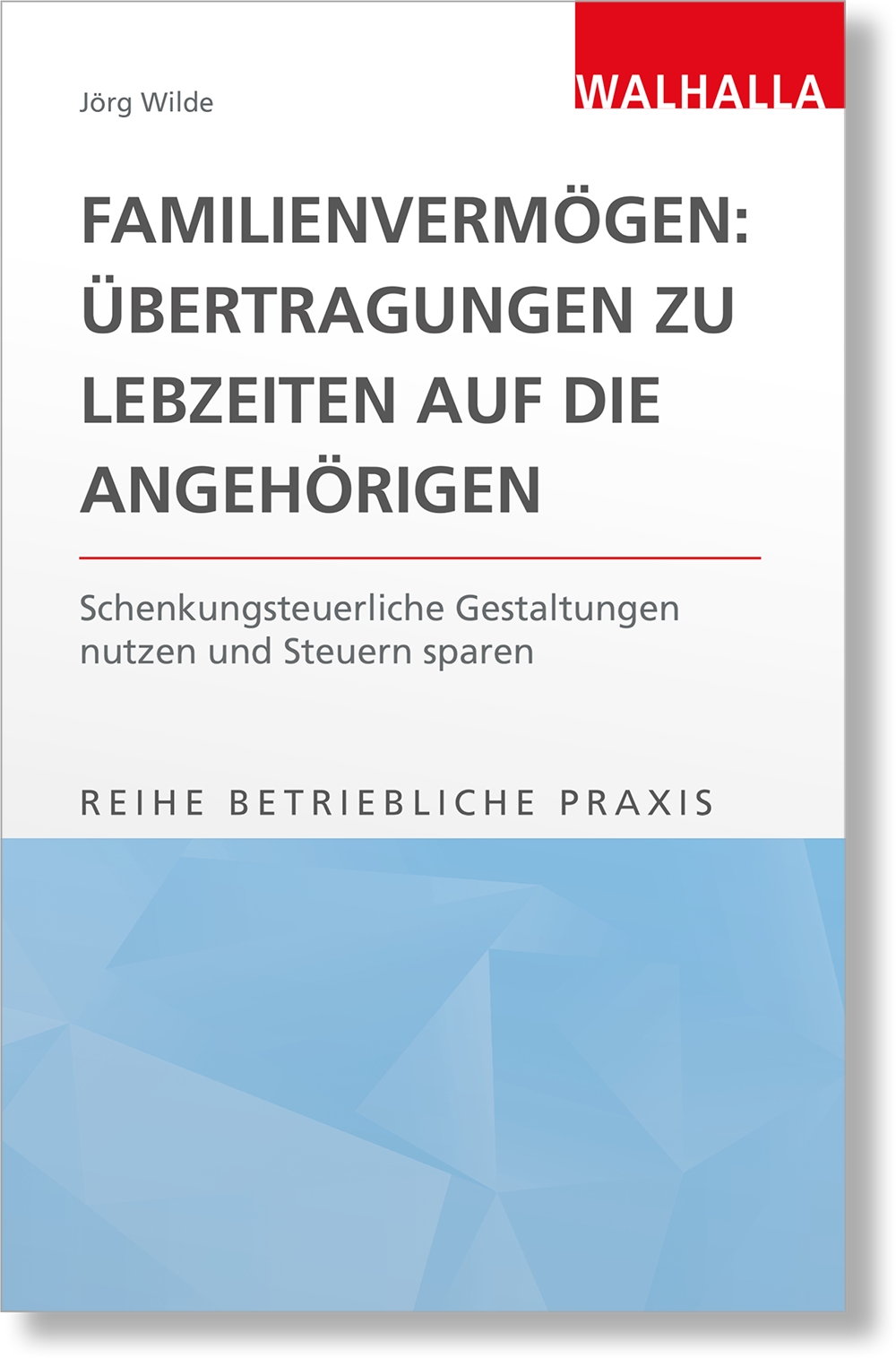 Dieses Bild zeigt das Produkt Familienvermögen: Übertragungen zu Lebzeiten auf die Angehörigen