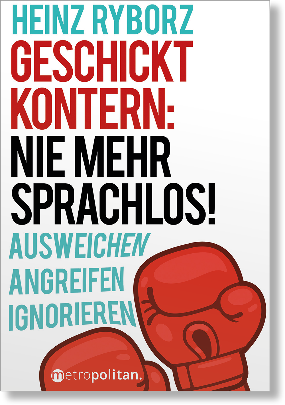 Dieses Bild zeigt das Produkt Geschickt kontern: Nie mehr sprachlos!