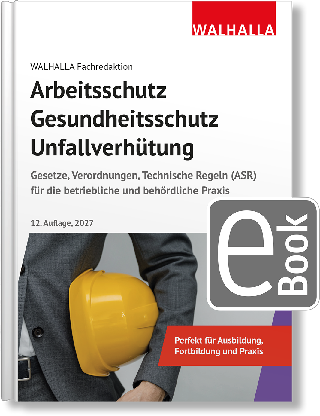 Dieses Bild zeigt das Produkt Arbeitsschutz, Gesundheitsschutz, Unfallverhütung 2027