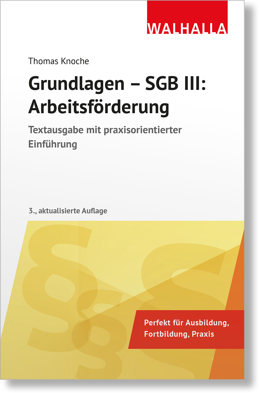 Dieses Bild zeigt das Produkt Grundlagen - SGB III: Arbeitsförderung