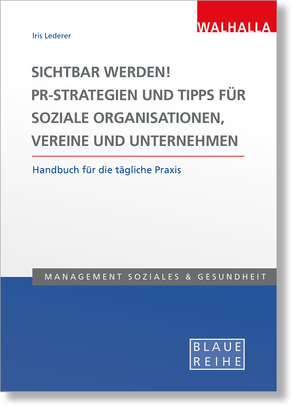 Dieses Bild zeigt das Produkt Sichtbar werden! PR-Strategien und Tipps für soziale Organisationen, Vereine und Unternehmen