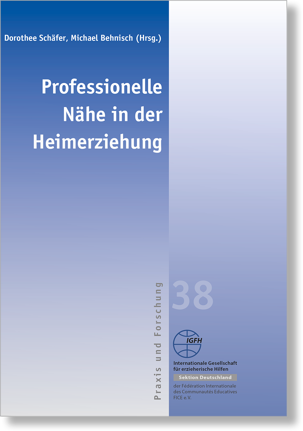 Dieses Bild zeigt das Produkt Professionelle Nähe in der Heimerziehung