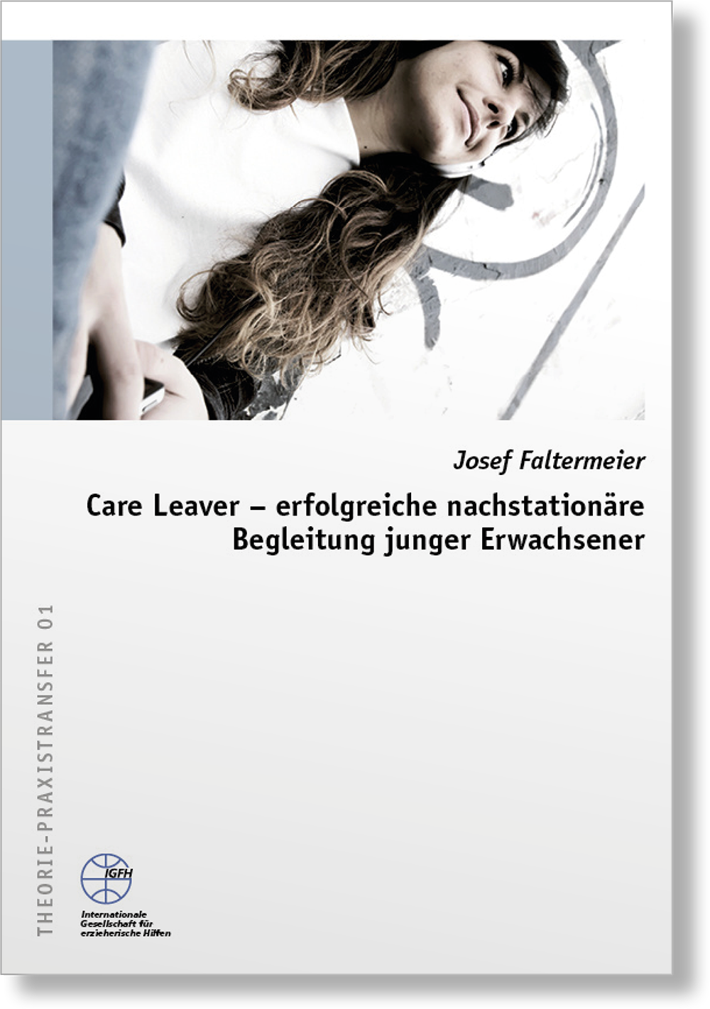 Dieses Bild zeigt das Produkt IGfH: Care Leaver - erfolgreiche nachstationäre Begleitung junger Erwachsener