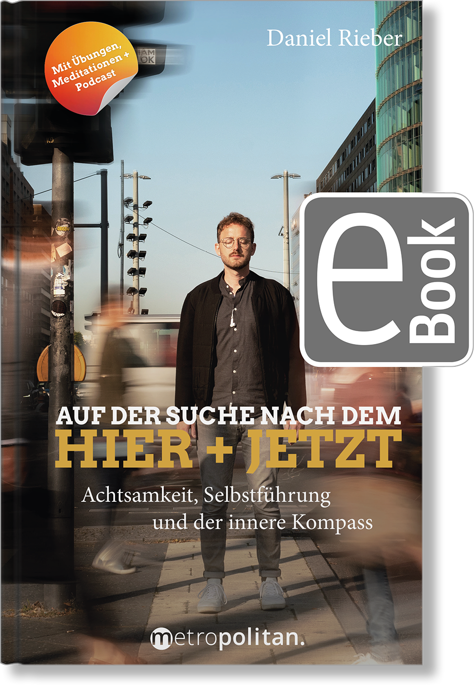 Dieses Bild zeigt das Produkt Auf der Suche nach dem Hier + Jetzt