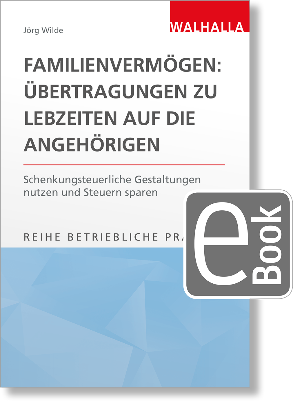 Dieses Bild zeigt das Produkt Familienvermögen: Übertragungen zu Lebzeiten auf die Angehörigen