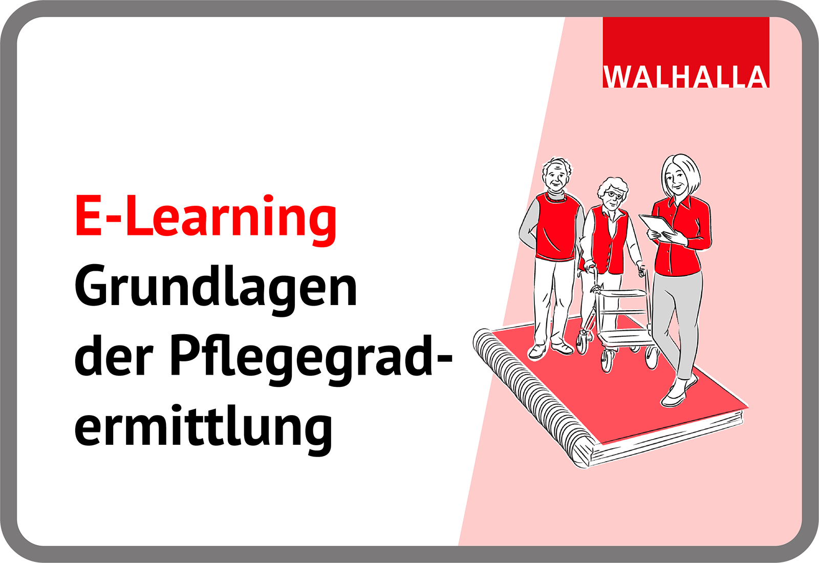 Dieses Bild zeigt das Produkt E-Learning Grundlagen der Pflegegradermittlung