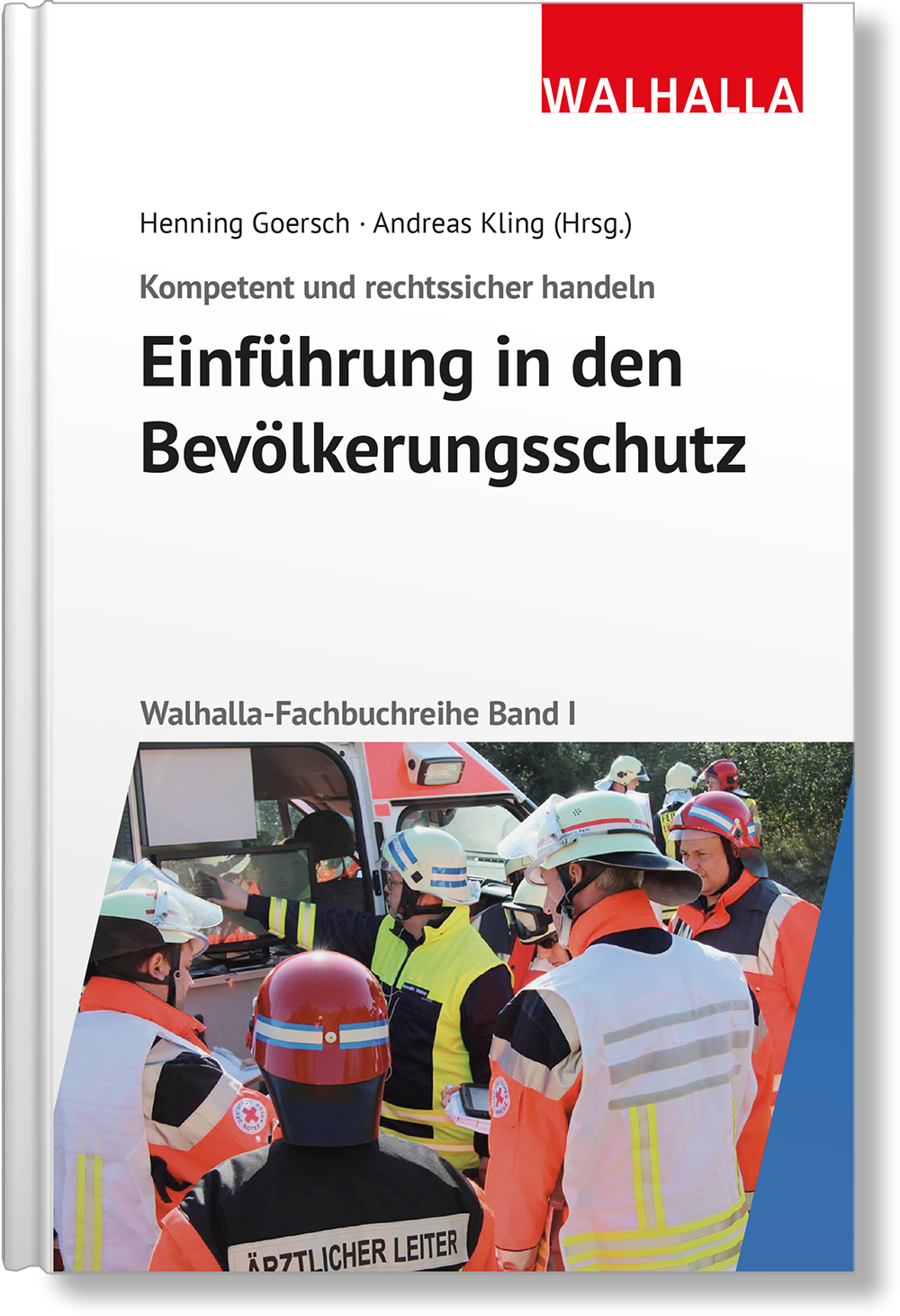 Dieses Bild zeigt das Produkt Kompetent und rechtssicher handeln: Einführung in den Bevölkerungsschutz