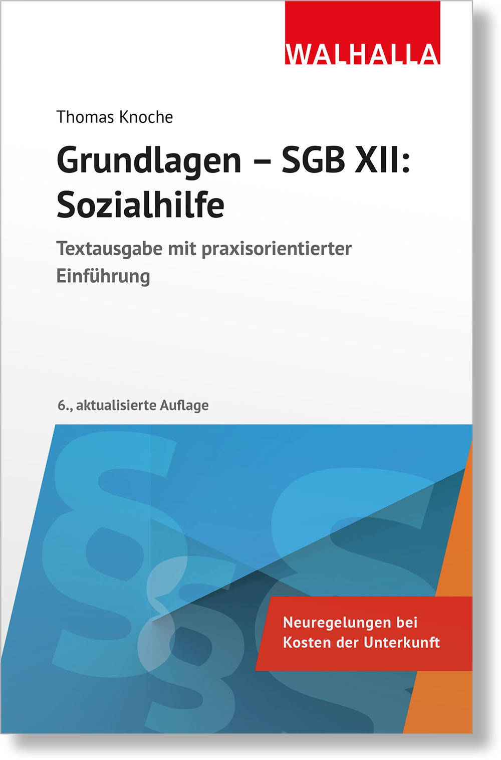 Dieses Bild zeigt das Produkt Grundlagen - SGB XII: Sozialhilfe