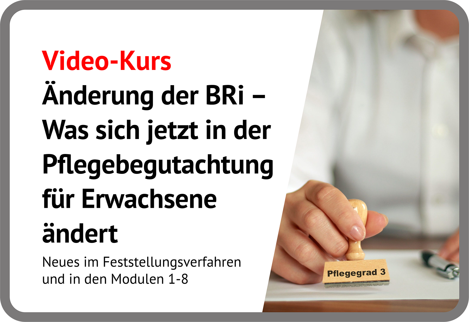 Dieses Bild zeigt das Produkt Video Änderung der BRi - Was sich jetzt in der Pflegebegutachtung für Erwachsene ändert