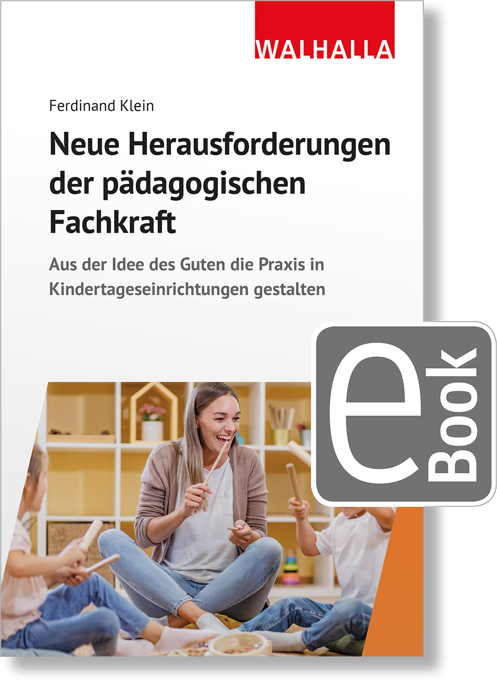 Dieses Bild zeigt das Produkt Neue Herausforderungen der pädagogischen Fachkraft im Epochenumbruch