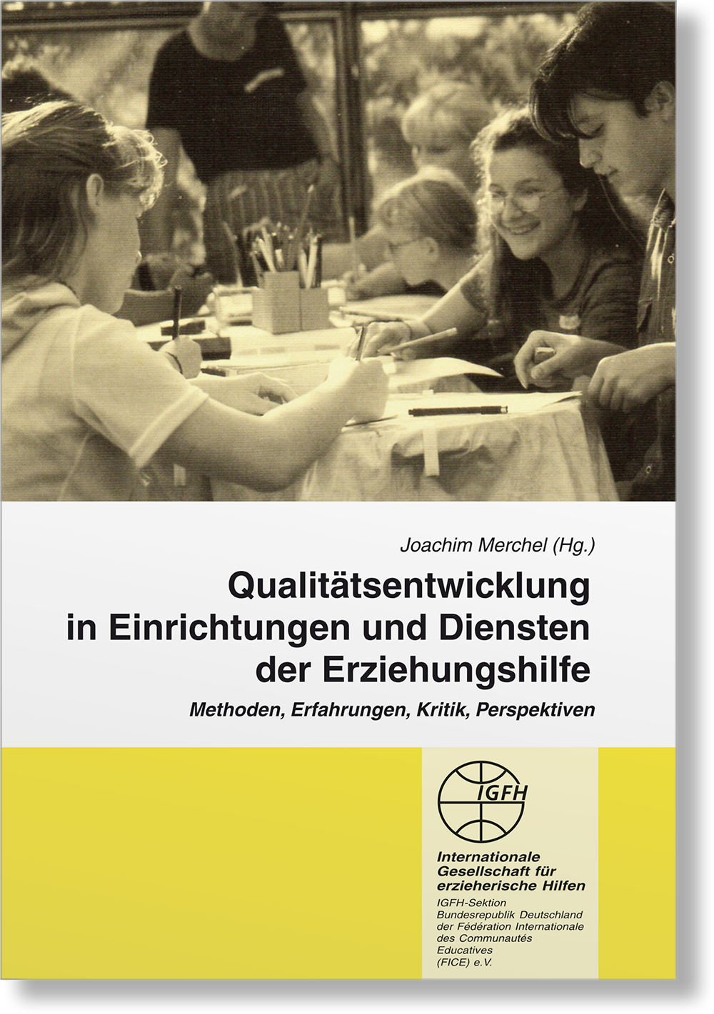 Dieses Bild zeigt das Produkt Qualitätsentwicklung in Einrichtungen und Diensten der Erziehungshilfe