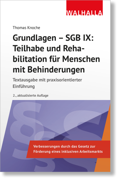 Grundlagen - SGB IX: Teilhabe und Rehabilitation von Menschen mit Behinderungen