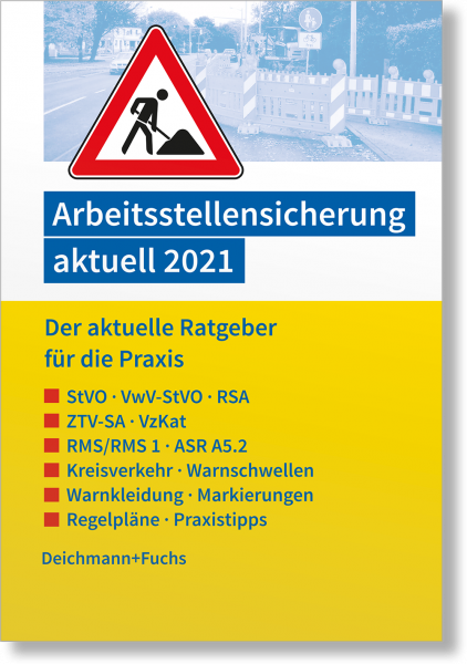 Arbeitsstellensicherung aktuell 2021