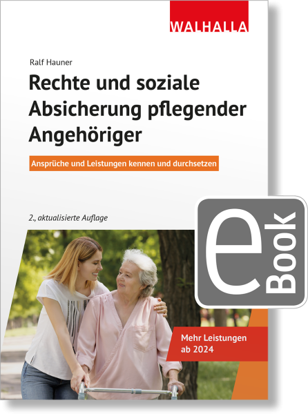 Rechte und soziale Absicherung pflegender Angehöriger