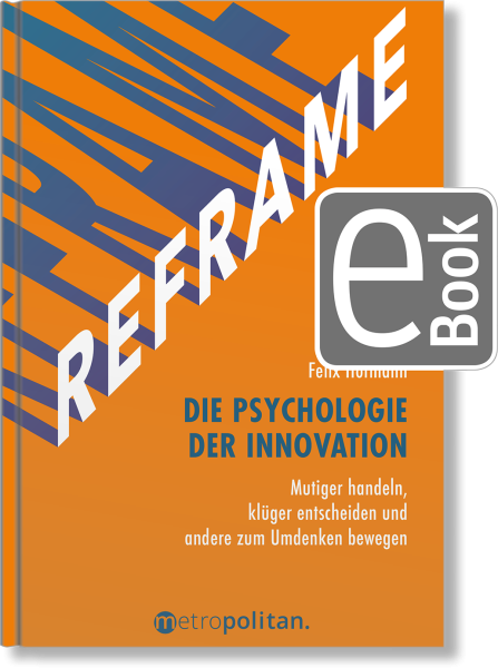 REFRAME - Die Psychologie der Innovation