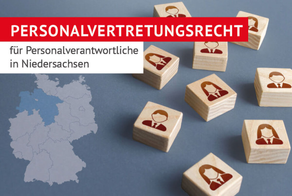 Seminar Personalvertretungsrecht für Personalverantwortliche in Niedersachsen