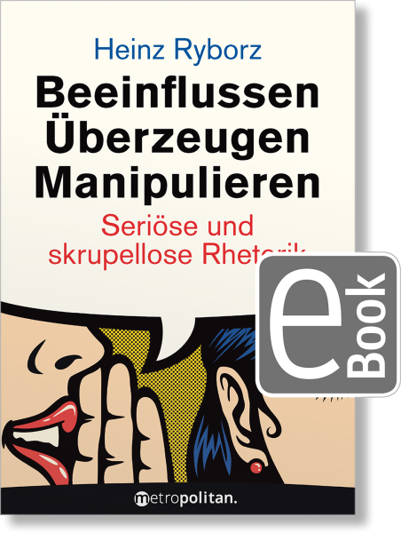 Beeinflussen - Überzeugen - Manipulieren