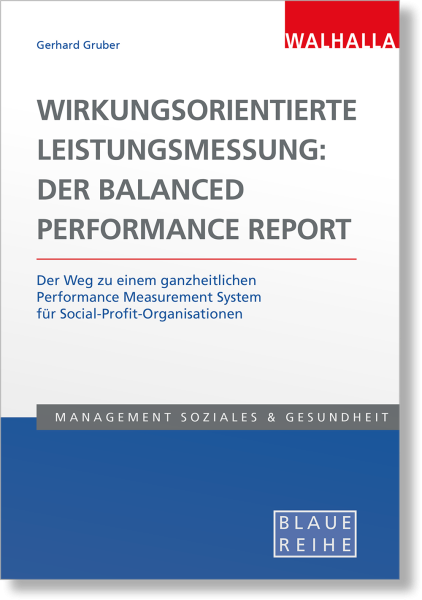 Wirkungsorientierte Leistungsmessung: Der Balanced Performance Report