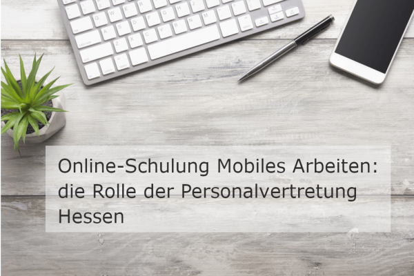Webinar Mobiles Arbeiten: die Rolle der Personalvertretung
