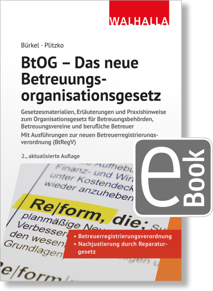 BtOG - Das neue Betreuungsorganisationsgesetz