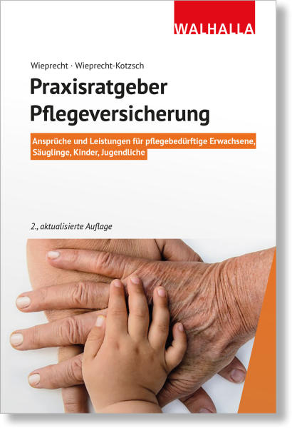 Praxisratgeber Pflegeversicherung