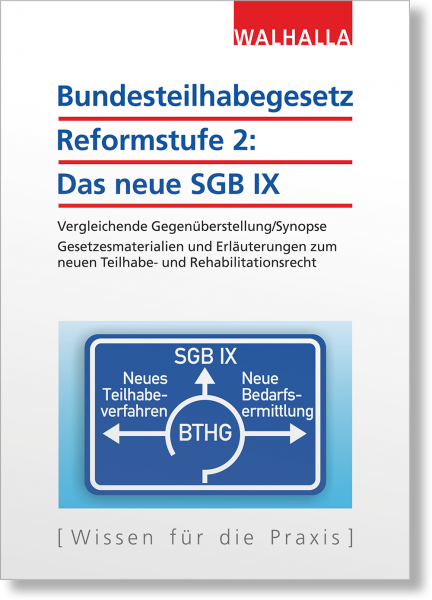 Bundesteilhabegesetz Reformstufe 2: Das neue SGB IX