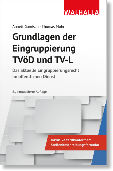 Grundlagen der Eingruppierung TVöD und TV-L