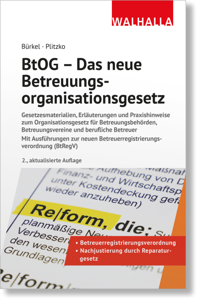 BtOG - Das neue Betreuungsorganisationsgesetz