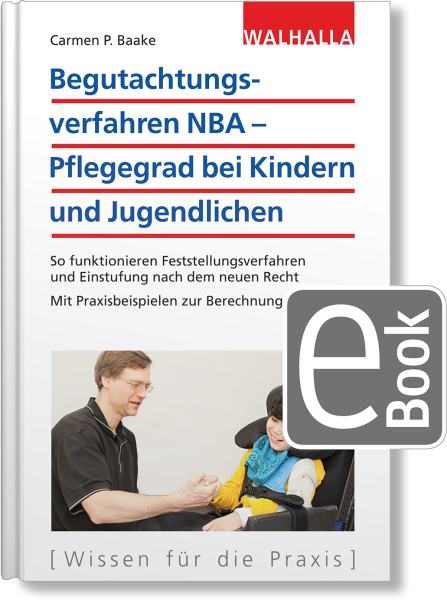 Begutachtungsverfahren NBA - Pflegegrad bei Kindern und Jugendlichen