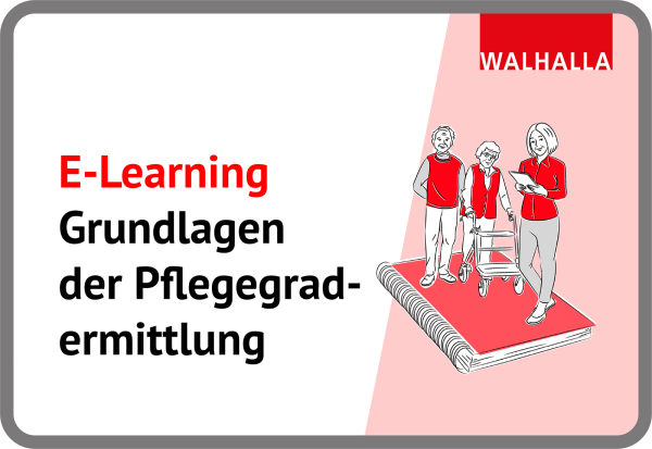 E-Learning Grundlagen der Pflegegradermittlung