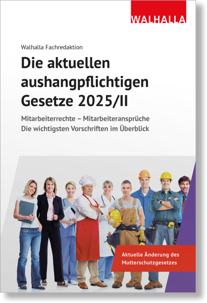 Die aktuellen aushangpflichtigen Gesetze 2025/II