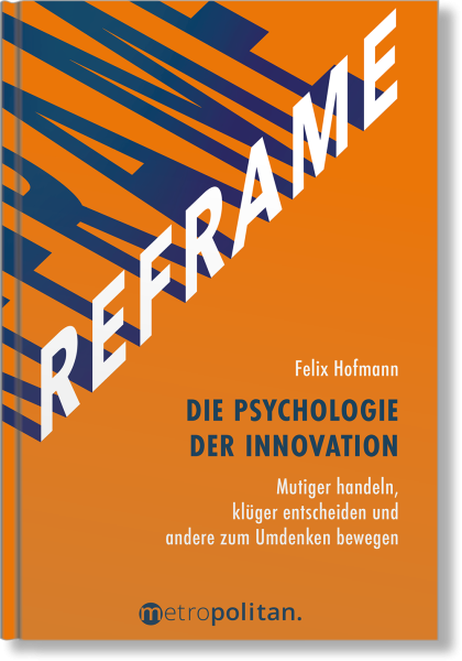 REFRAME - Die Psychologie der Innovation