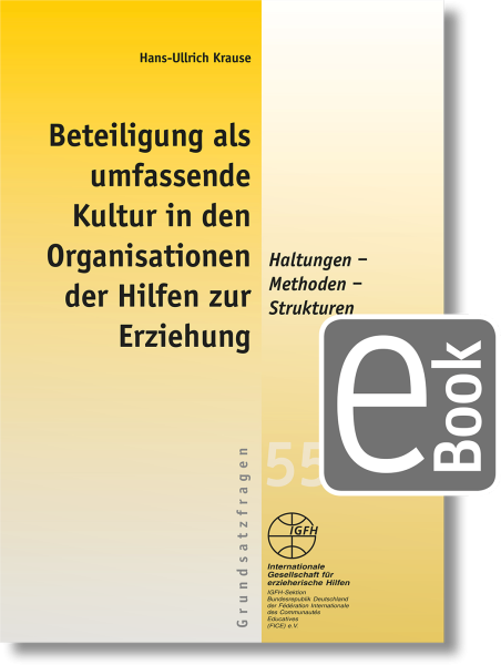 Beteiligung als umfassende Kultur in den Hilfen zur Erziehung