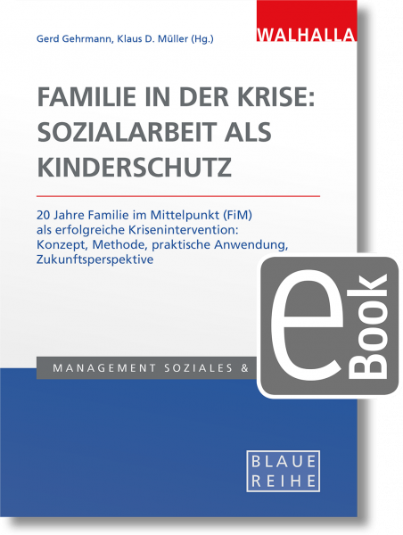 Familie in der Krise: Sozialarbeit als Kinderschutz