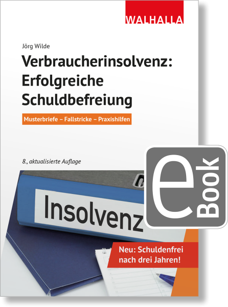 Verbraucherinsolvenz: Erfolgreiche Schuldbefreiung