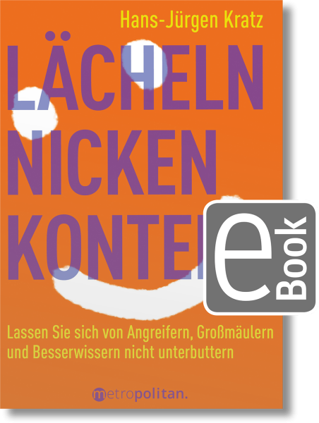 Lächeln, nicken, kontern