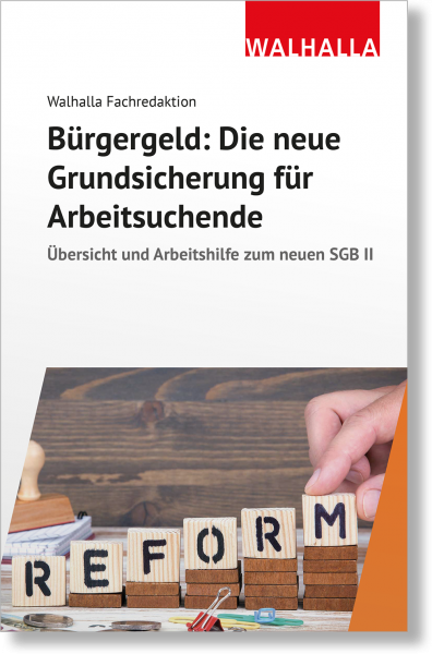 Bürgergeld: Die neue Grundsicherung für Arbeitsuchende