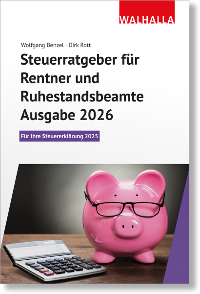 Steuerratgeber für Rentner und Ruhestandsbeamte - Ausgabe 2026