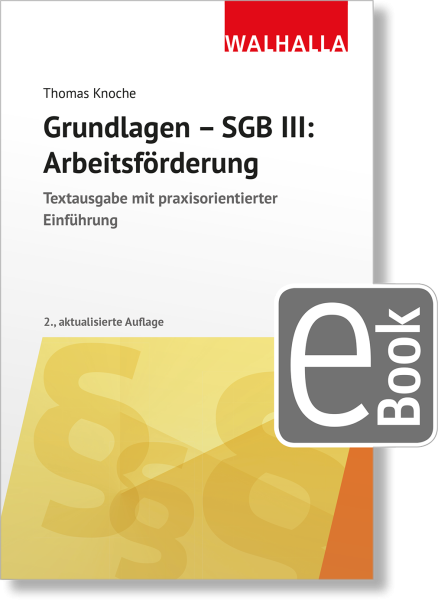 Grundlagen - SGB III: Arbeitsförderung