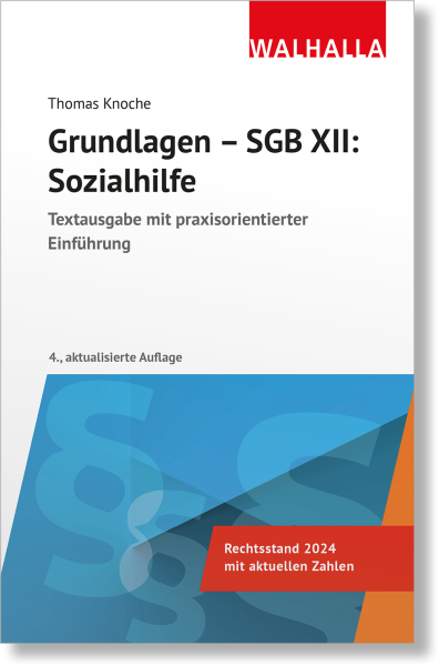 Grundlagen - SGB XII: Sozialhilfe