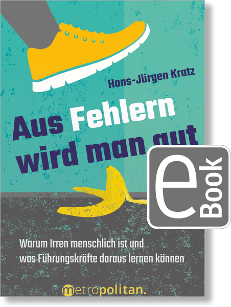 Aus Fehlern wird man gut