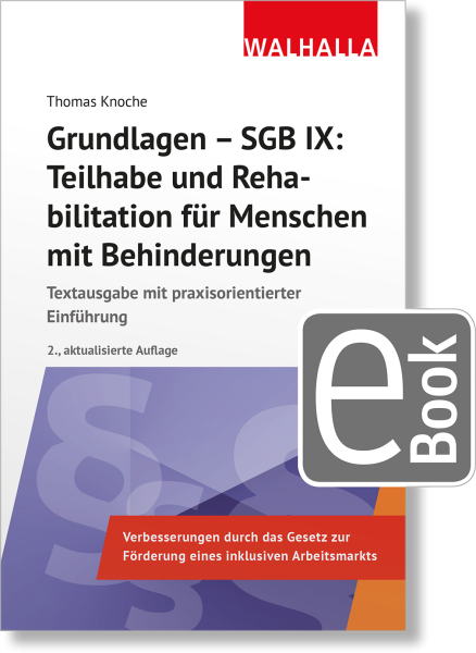 Grundlagen - SGB IX: Teilhabe und Rehabilitation von Menschen mit Behinderungen