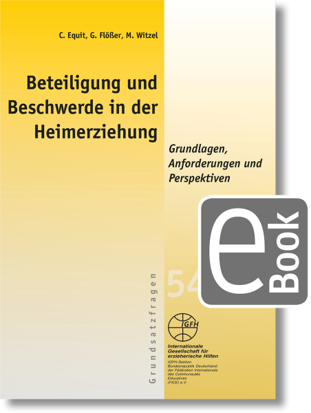 Beteiligung und Beschwerde in der Heimerziehung