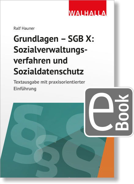 Grundlagen SGB X: Sozialverwaltungsverfahren, Sozialdatenschutz