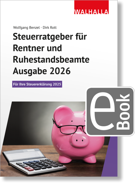 Steuerratgeber für Rentner und Ruhestandsbeamte - Ausgabe 2026